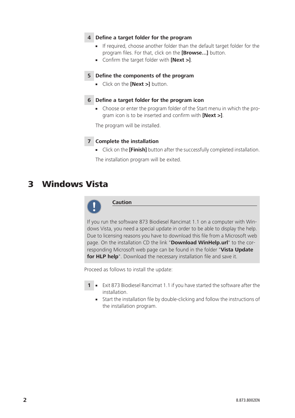 3 windows vista | Metrohm 873 Biodiesel Rancimat Installation User Manual | Page 2 / 2