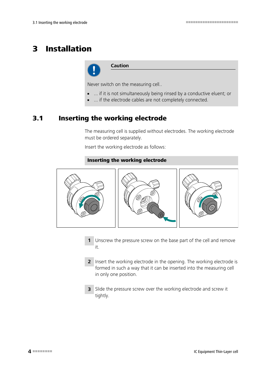 3 installation, 1 inserting the working electrode, Inserting the working electrode | Metrohm Thin-Layer cell User Manual | Page 10 / 29