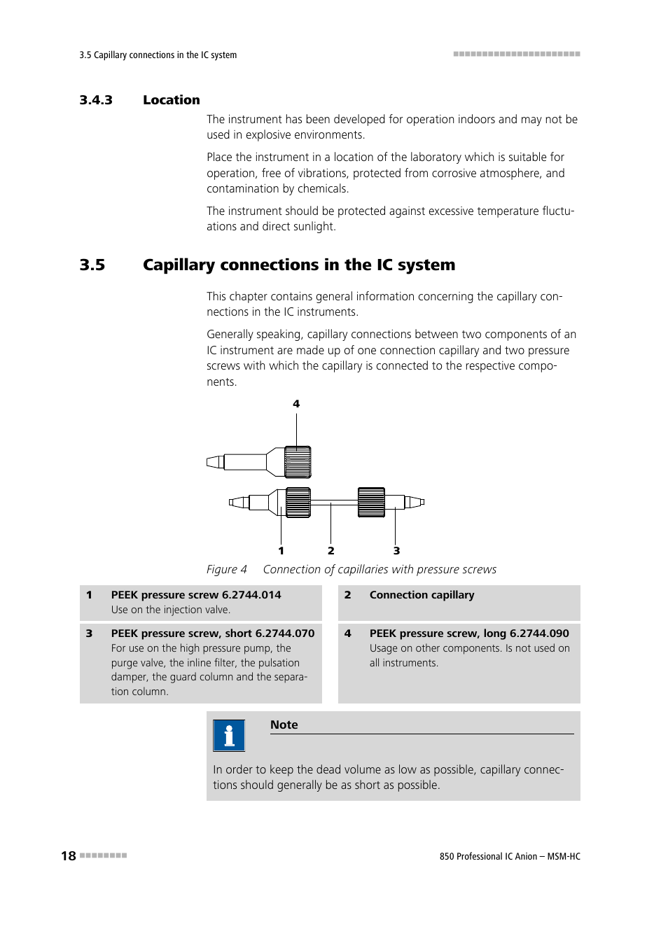 3 location, 5 capillary connections in the ic system, Location | Capillary connections in the ic system, Figure 4, Connection of capillaries with pressure screws | Metrohm 850 Professional IC Anion MSM-HC User Manual | Page 28 / 138