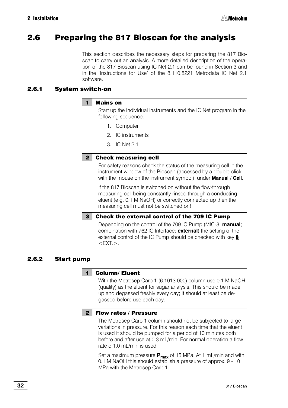 6 preparing the 817 bioscan for the analysis, 1 system switch-on, 2 start pump | Metrohm 817 Bioscan User Manual | Page 40 / 85