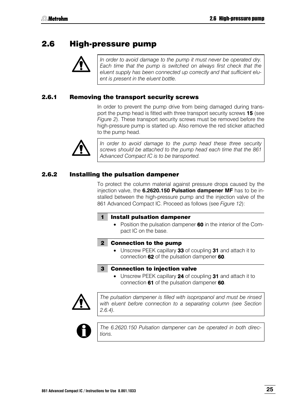 6 high-pressure pump, 1 removing the transport security screws, 2 installing the pulsation dampener | High-pressure pump, Removing the transport security screws, Installing the pulsation dampener | Metrohm 861 Advanced Compact IC User Manual | Page 35 / 119