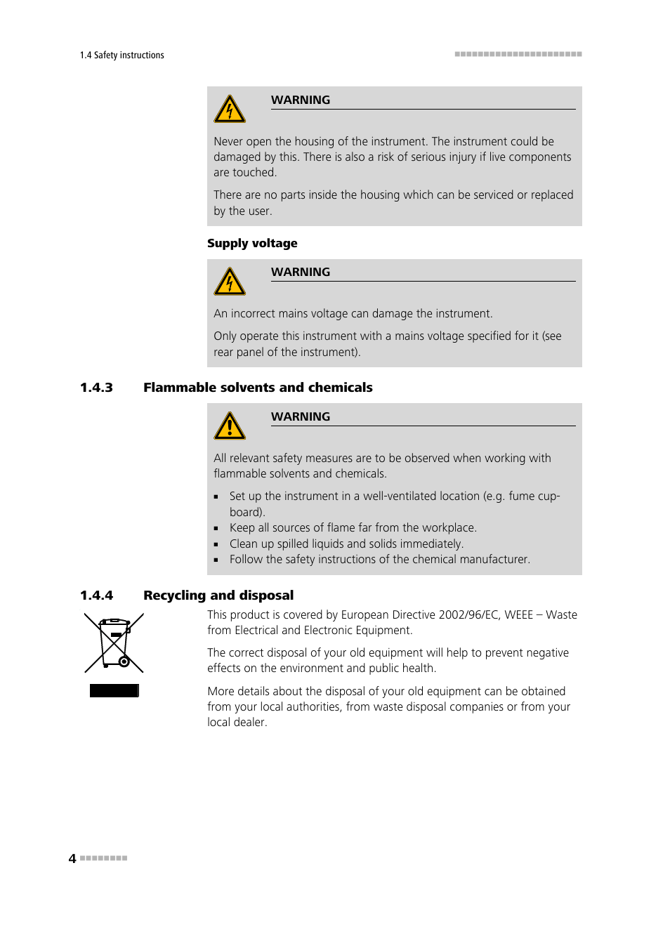 3 flammable solvents and chemicals, 4 recycling and disposal, Flammable solvents and chemicals | Recycling and disposal | Metrohm NIRS DS2500 Analyzer User Manual | Page 12 / 48