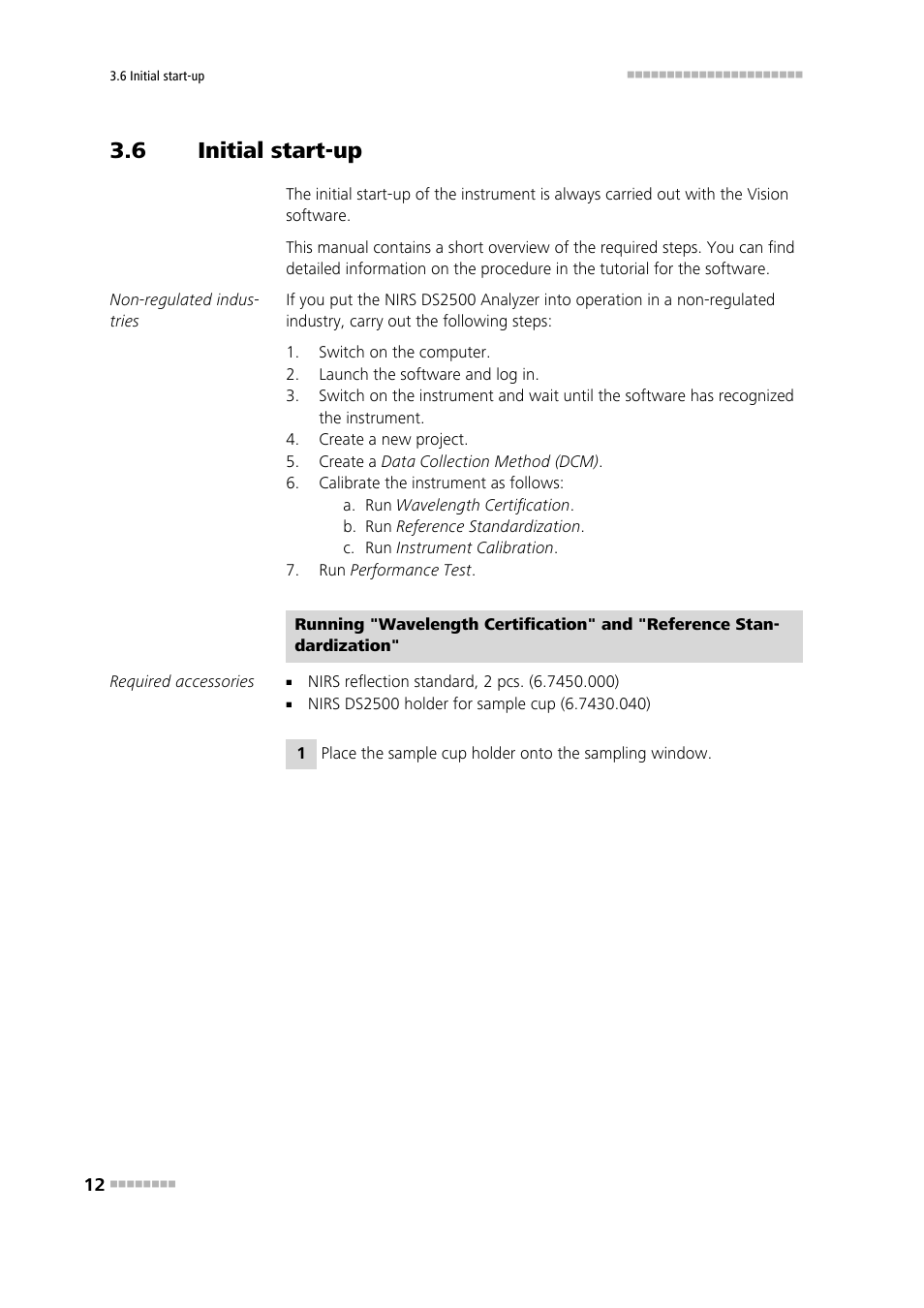 6 initial start-up, Initial start-up | Metrohm NIRS DS2500 Analyzer User Manual | Page 20 / 48