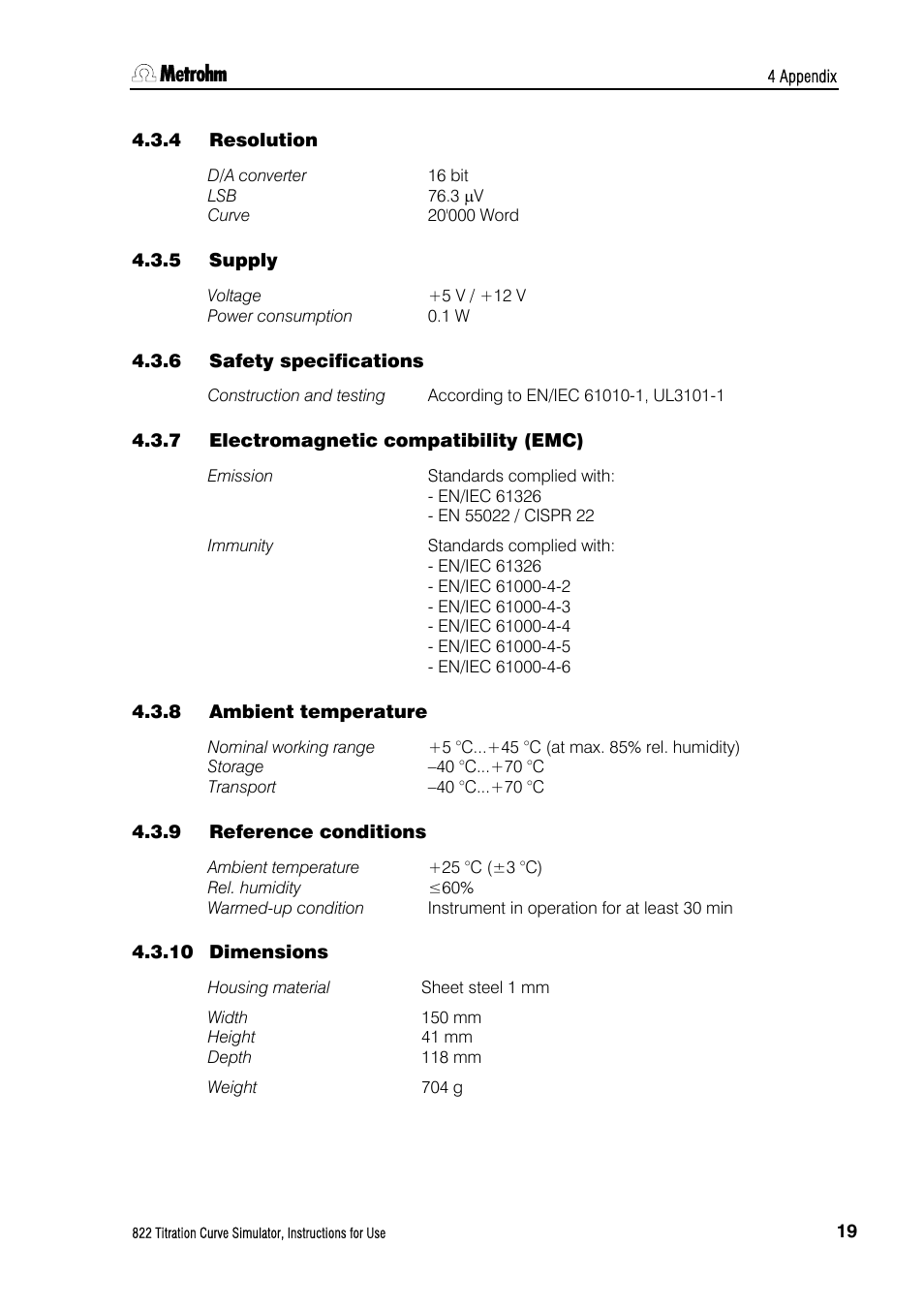 4 resolution, 5 supply, 6 safety specifications | 7 electromagnetic compatibility (emc), 8 ambient temperature, 9 reference conditions, 10 dimensions, Resolution, Supply, Safety specifications | Metrohm 822 Titration Curve Simulator User Manual | Page 27 / 32