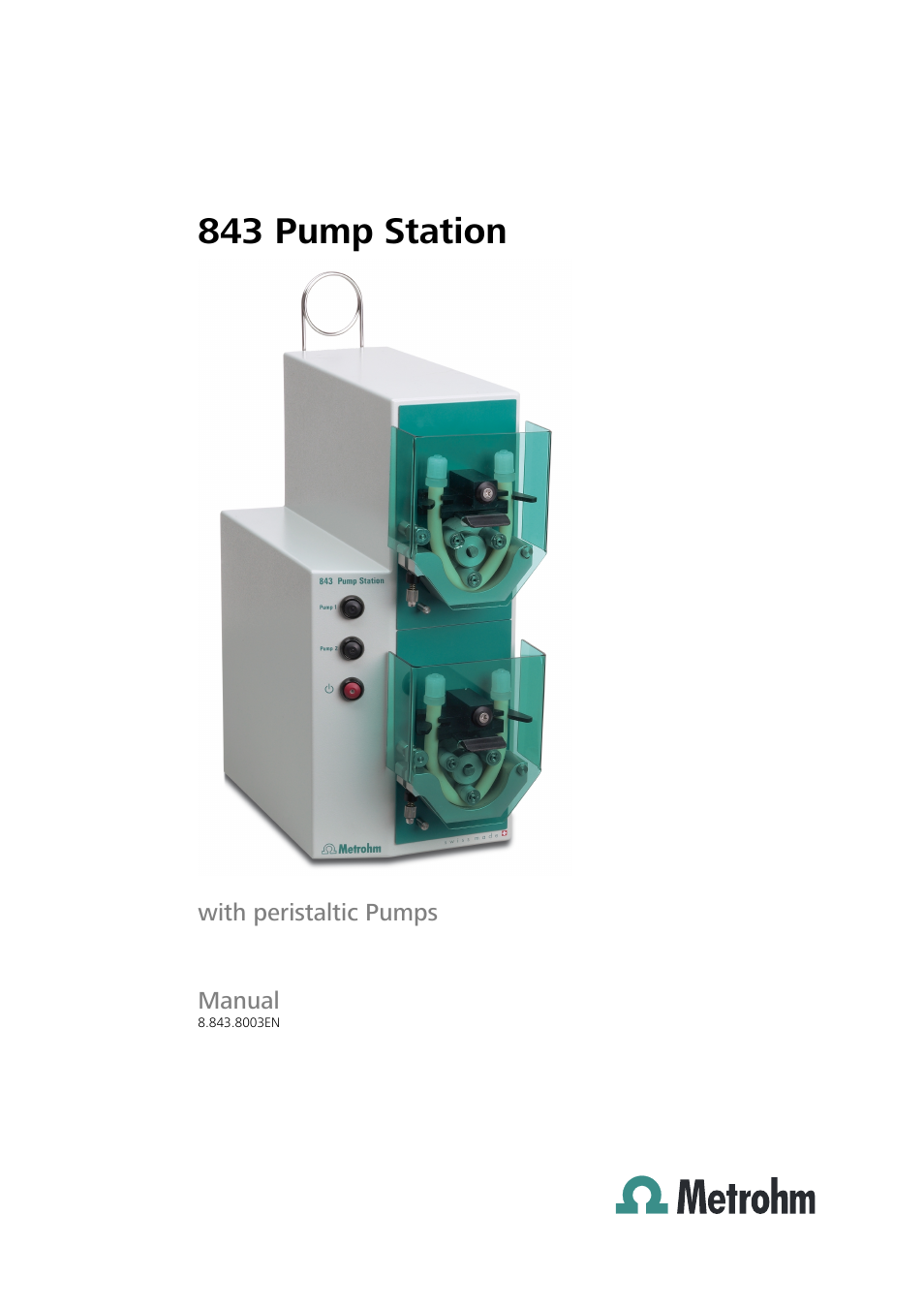 Metrohm 843 Pump Station with peristaltic pump User Manual | 56 pages