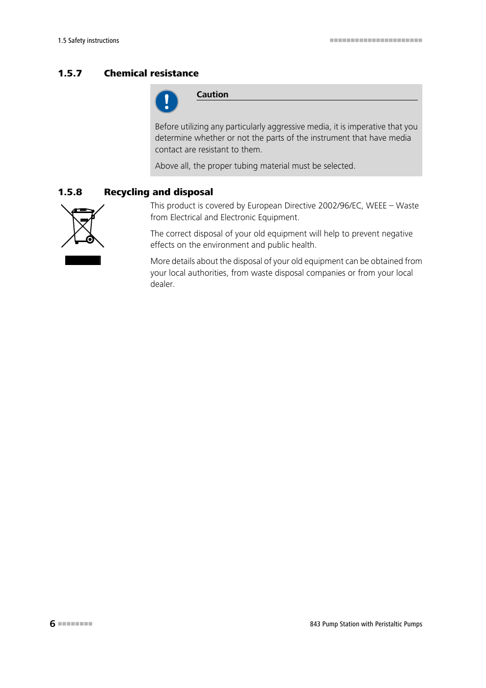 7 chemical resistance, 8 recycling and disposal, Chemical resistance | Recycling and disposal | Metrohm 843 Pump Station with peristaltic pump User Manual | Page 14 / 56