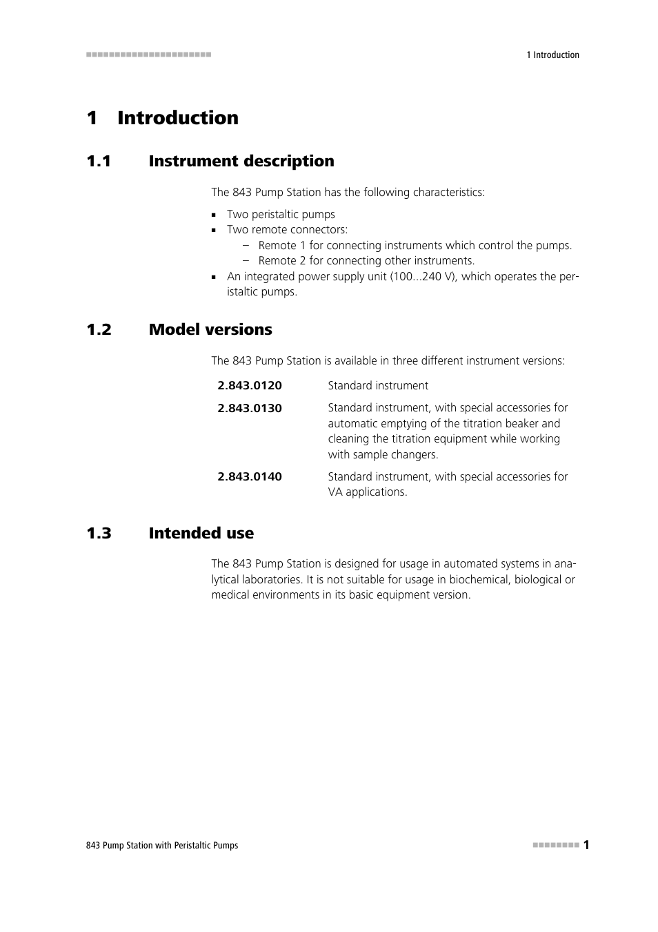 1 introduction, 1 instrument description, 2 model versions | 3 intended use, Instrument description, Model versions, Intended use | Metrohm 843 Pump Station with peristaltic pump User Manual | Page 9 / 56