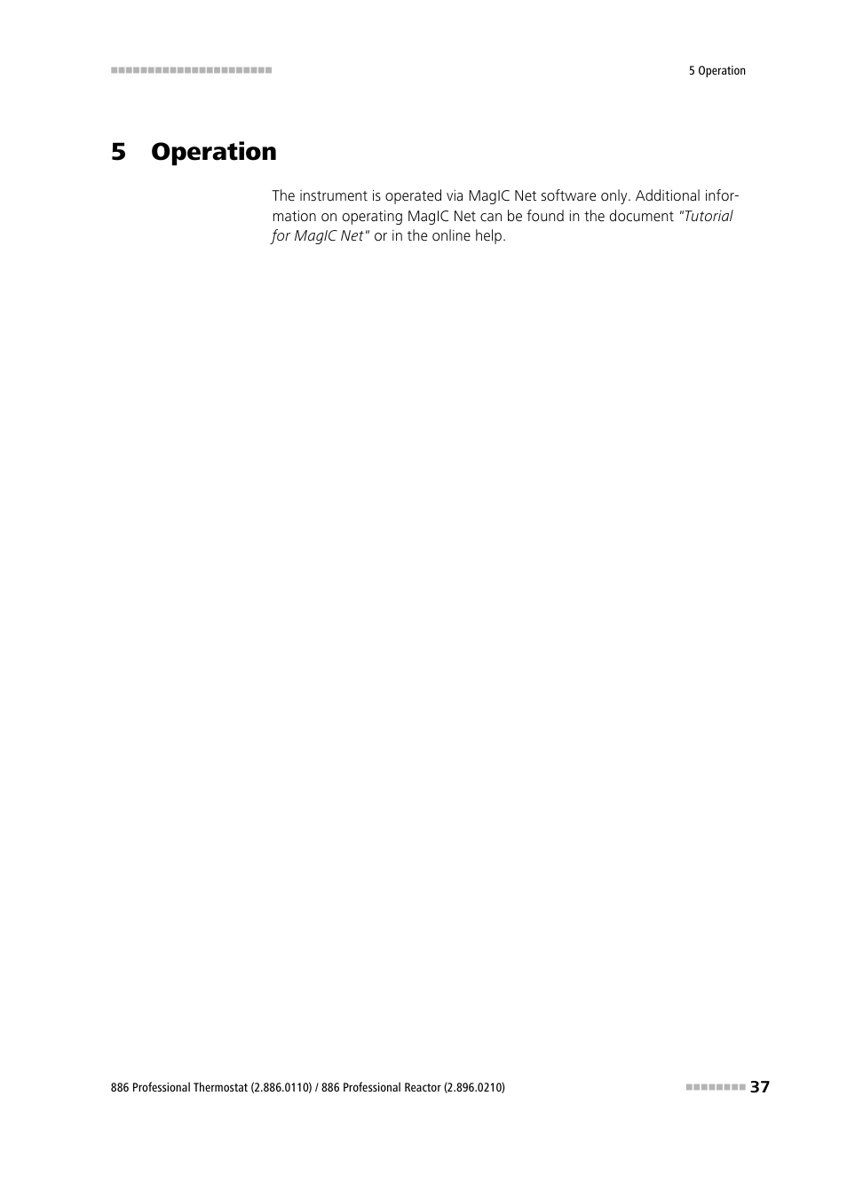 5 operation | Metrohm 886 Prof.Thermostat/Reactor User Manual | Page 45 / 66