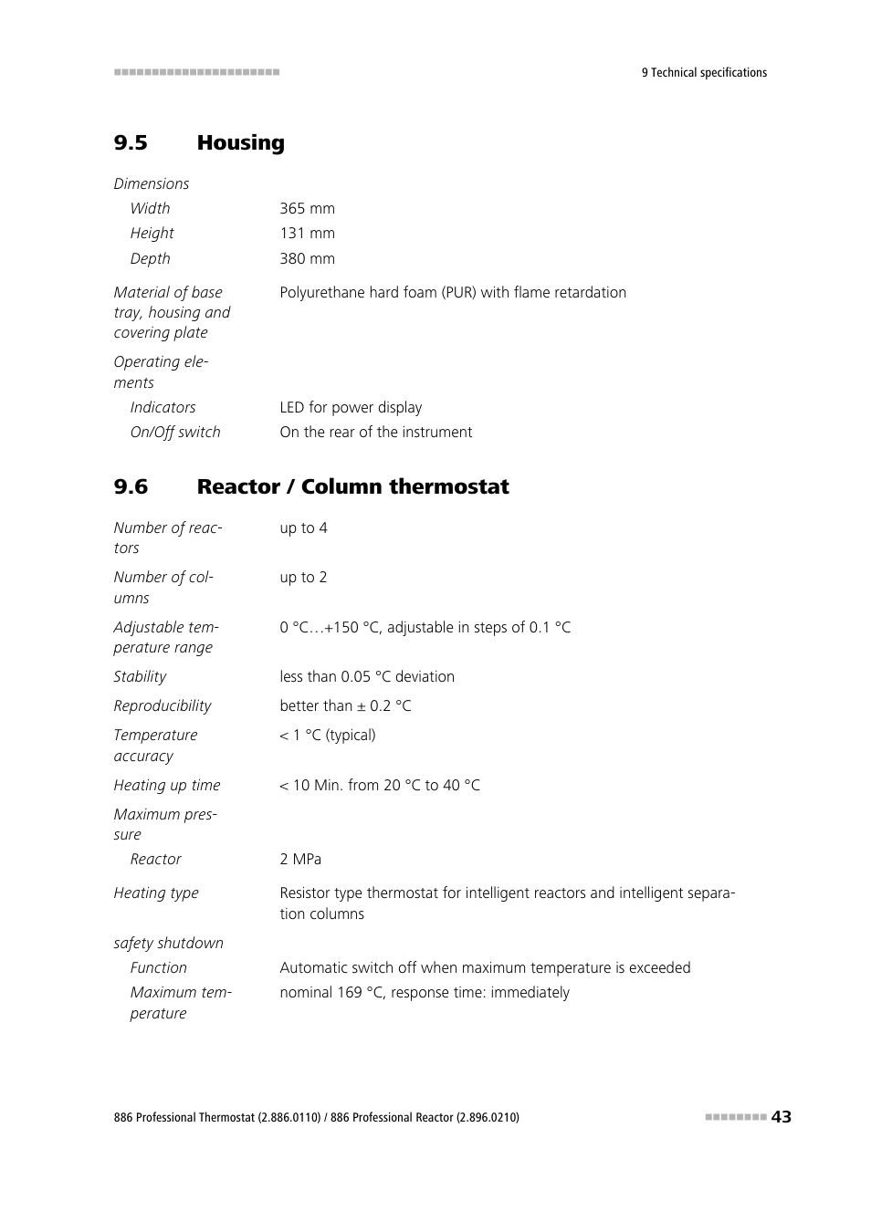 5 housing, 6 reactor / column thermostat, Housing | Reactor / column thermostat | Metrohm 886 Prof.Thermostat/Reactor User Manual | Page 51 / 66