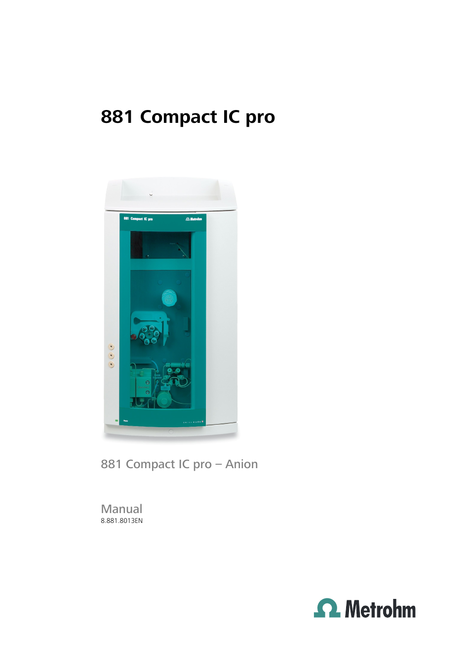 Metrohm 881 Compact IC pro – Anion User Manual | 129 pages