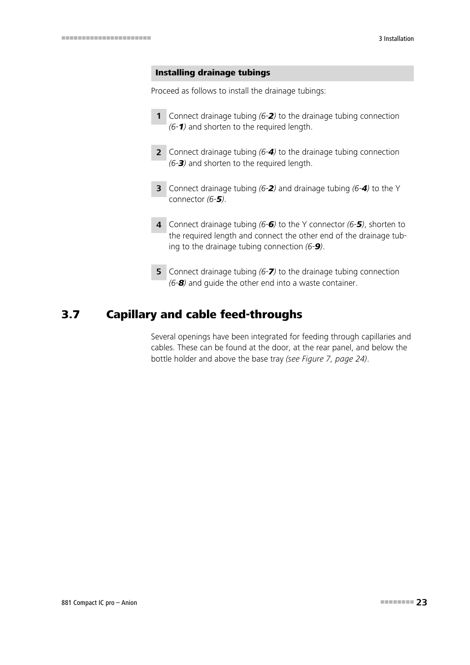 7 capillary and cable feed-throughs, Capillary and cable feed-throughs | Metrohm 881 Compact IC pro – Anion User Manual | Page 33 / 129