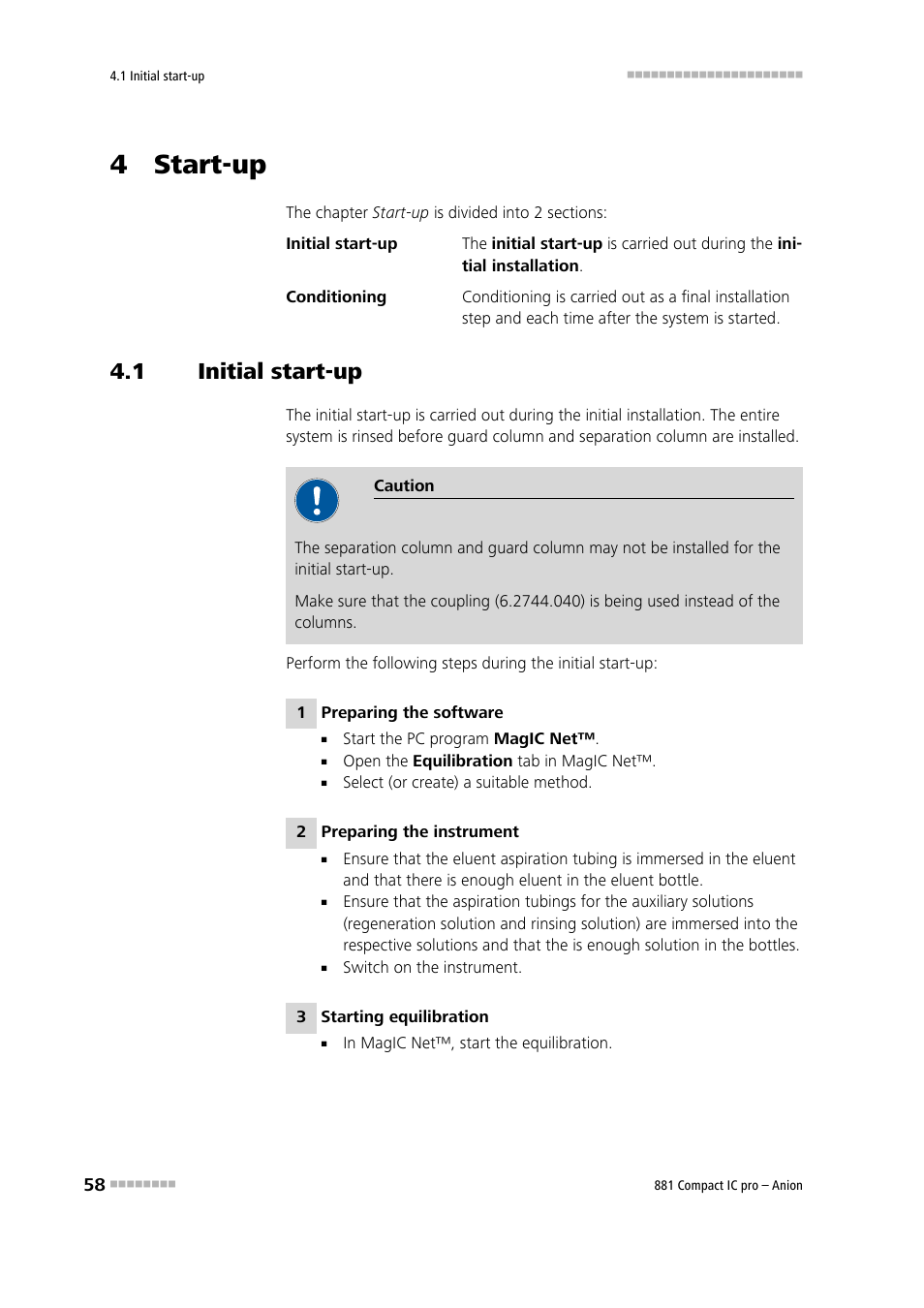 4 start-up, 1 initial start-up, Initial start-up | Metrohm 881 Compact IC pro – Anion User Manual | Page 68 / 129