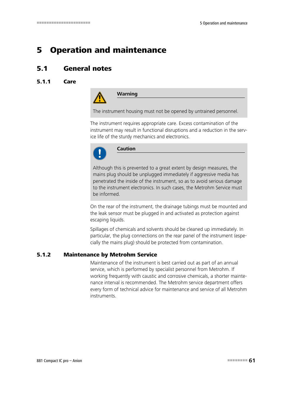 5 operation and maintenance, 1 general notes, 1 care | 2 maintenance by metrohm service, General notes, Care, Maintenance by metrohm service | Metrohm 881 Compact IC pro – Anion User Manual | Page 71 / 129