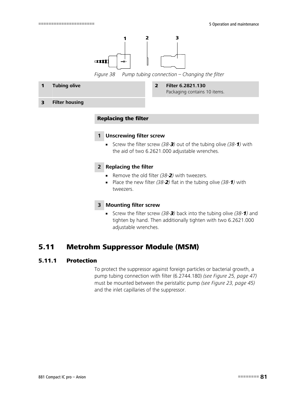 11 metrohm suppressor module (msm), 1 protection, Protection | Figure 38, Pump tubing connection – changing the filter | Metrohm 881 Compact IC pro – Anion User Manual | Page 91 / 129