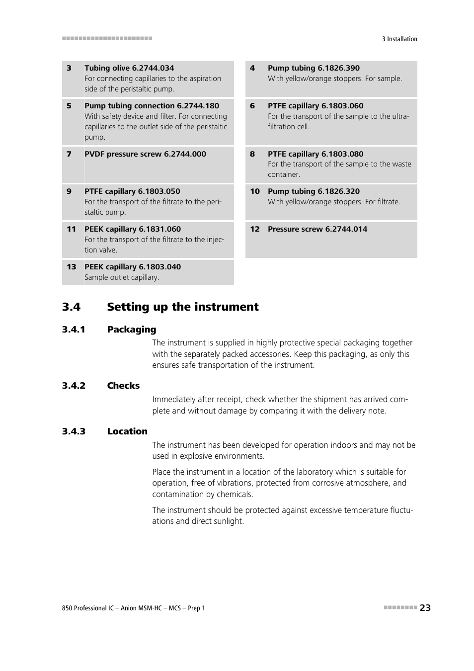 4 setting up the instrument, 1 packaging, 2 checks | 3 location, Setting up the instrument, Packaging, Checks, Location | Metrohm 850 Professional IC Anion MSM-HC MCS Prep 1 User Manual | Page 33 / 151