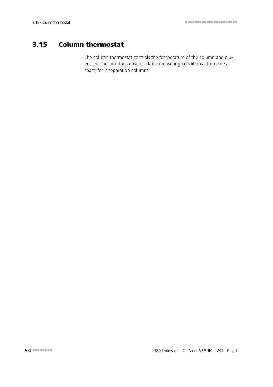 15 column thermostat, See chapter 3.15 | Metrohm 850 Professional IC Anion MSM-HC MCS Prep 1 User Manual | Page 64 / 151
