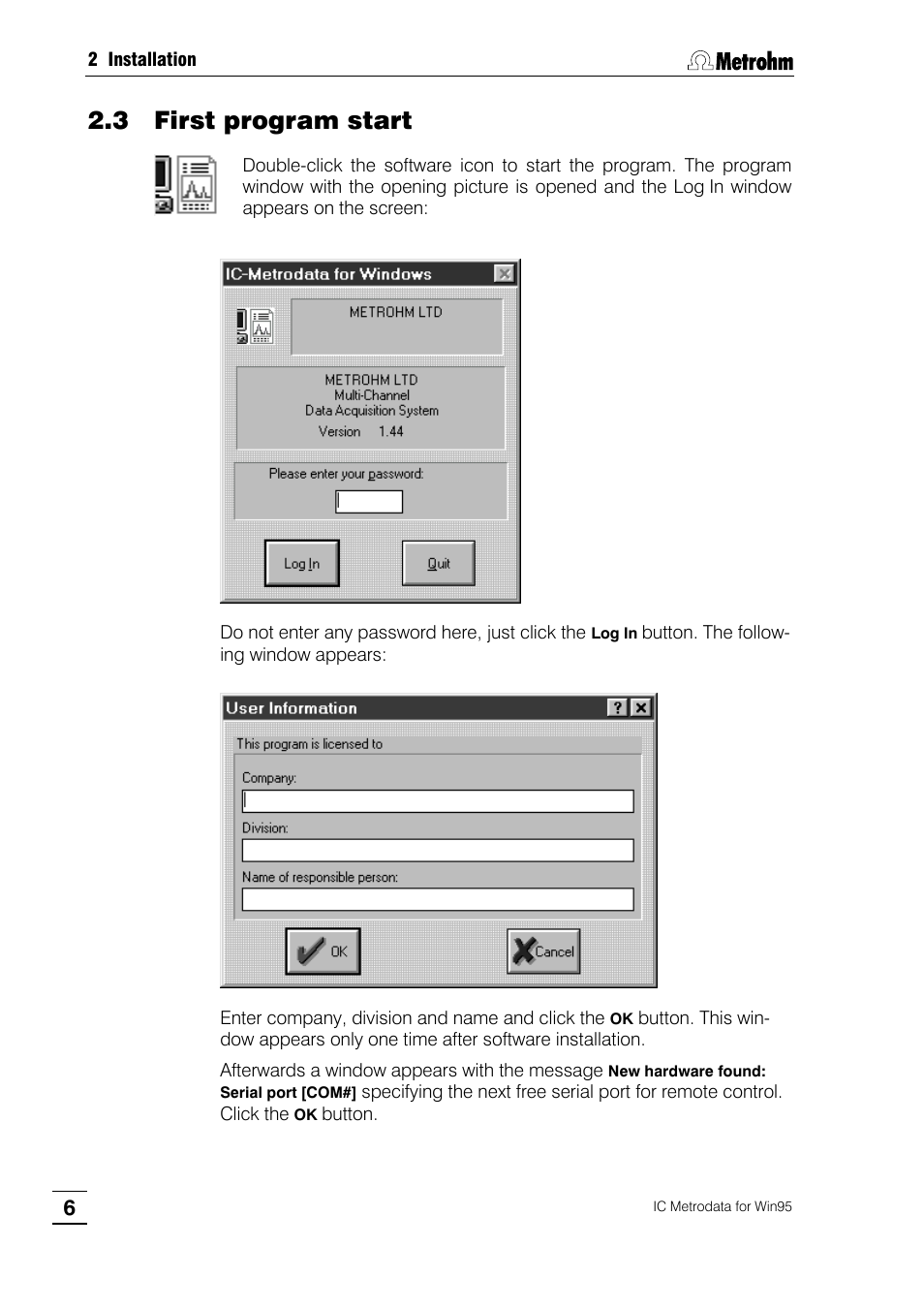 3 first program start | Metrohm 714 IC Metrodata User Manual | Page 12 / 66