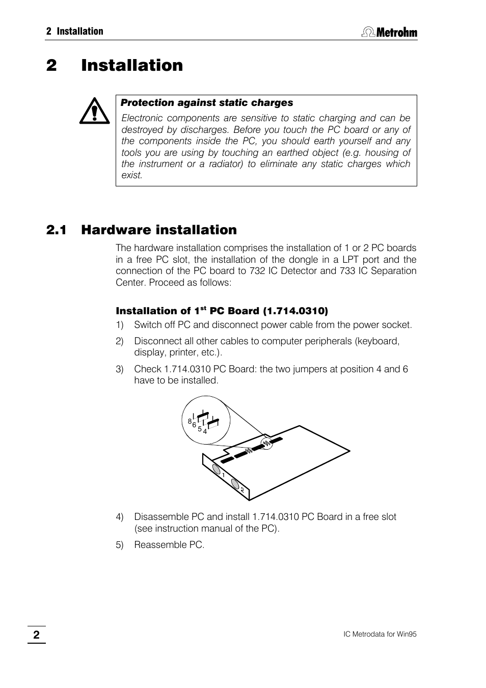2 installation, 1 hardware installation | Metrohm 714 IC Metrodata User Manual | Page 8 / 66