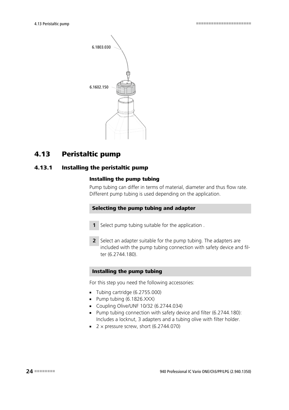 13 peristaltic pump, 1 installing the peristaltic pump, Installing the peristaltic pump | Metrohm 940 Professional IC Vario ONE/ChS/PP/LPG User Manual | Page 32 / 52