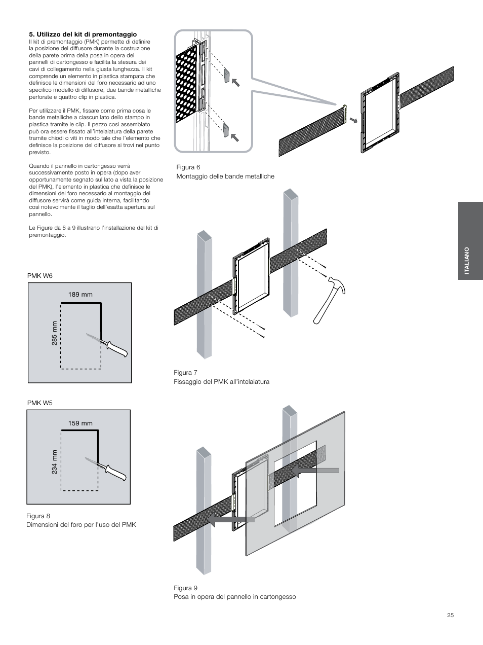 Utilizzo del kit di premontaggio, Utilizzo del kit di, Premontaggio | Bowers & Wilkins CWM3 User Manual | Page 25 / 61