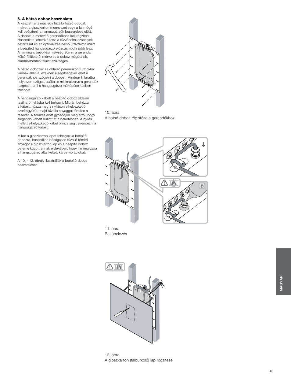 A hátsó doboz használata, A hátsó doboz, Használata 41 | Bowers & Wilkins CWM3 User Manual | Page 46 / 61