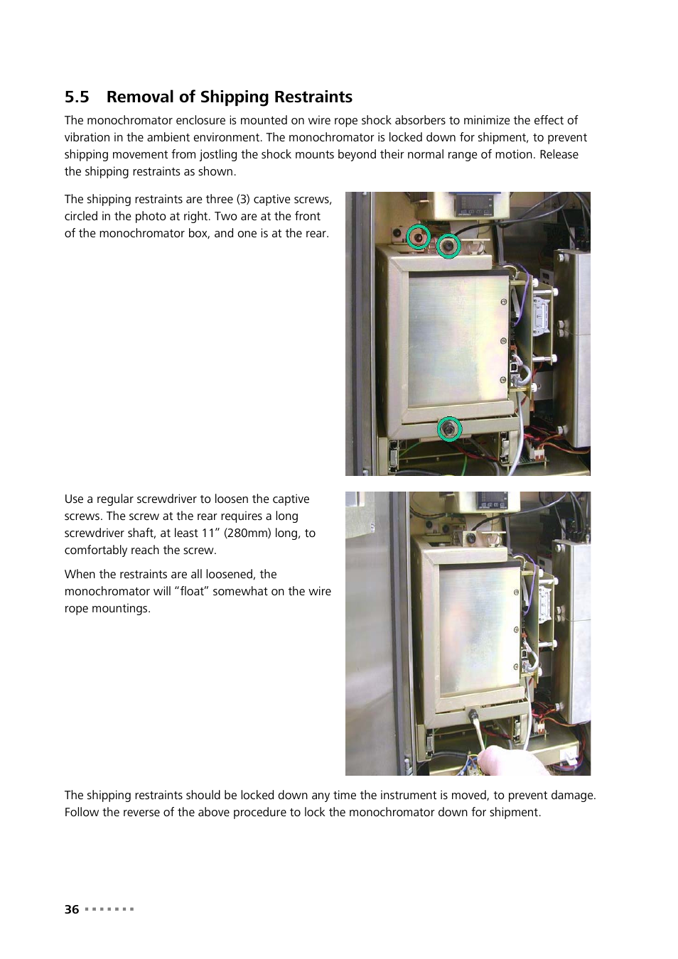 5 removal of shipping restraints, Removal of shipping restraints | Metrohm NIRS XDS Process Analyzer – DirectLight/NonContact User Manual | Page 38 / 140