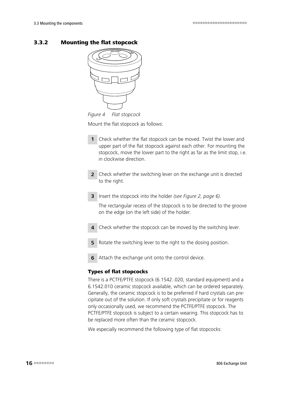 2 mounting the flat stopcock, Mounting the flat stopcock, Figure 4 | Flat stopcock | Metrohm 806 Exchange Unit User Manual | Page 24 / 44