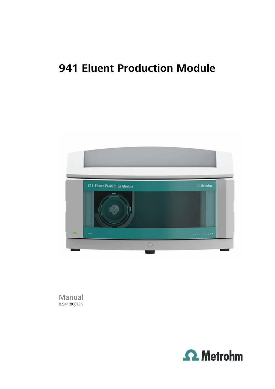 Metrohm 941 Eluent Production Module User Manual | 52 pages