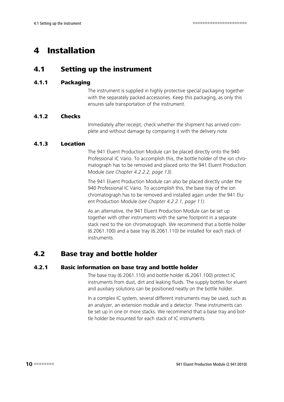 4 installation, 1 setting up the instrument, 1 packaging | 2 checks, 3 location, 2 base tray and bottle holder, 1 basic information on base tray and bottle holder, Setting up the instrument, Packaging, Checks | Metrohm 941 Eluent Production Module User Manual | Page 18 / 52