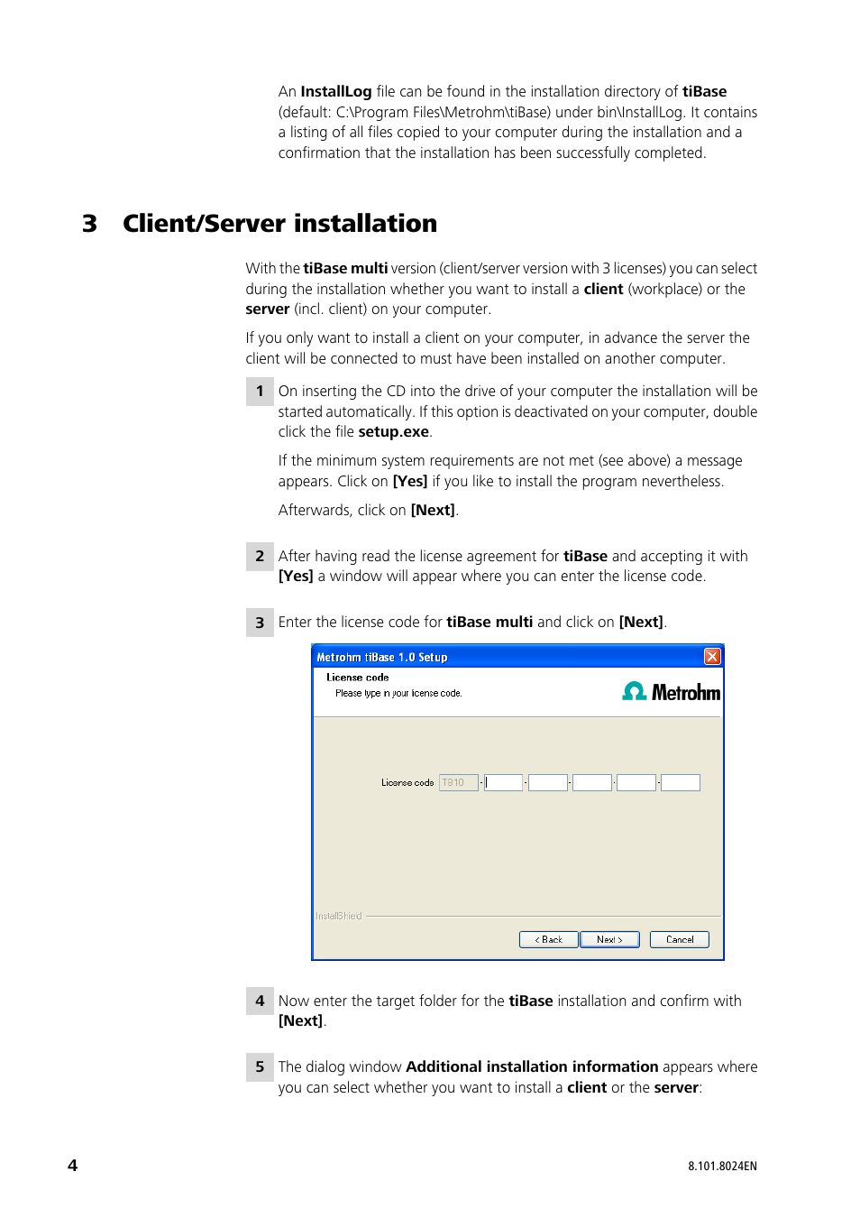 3 client/server installation | Metrohm tiBase 1.0 Installation User Manual | Page 4 / 7