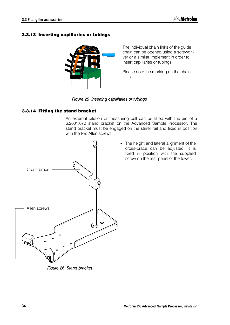 13 inserting capillaries or tubings, 14 fitting the stand bracket, Inserting capillaries or tubings | Fitting the stand bracket | Metrohm 838 Advanced Sample Processor Installation Instructions User Manual | Page 40 / 109