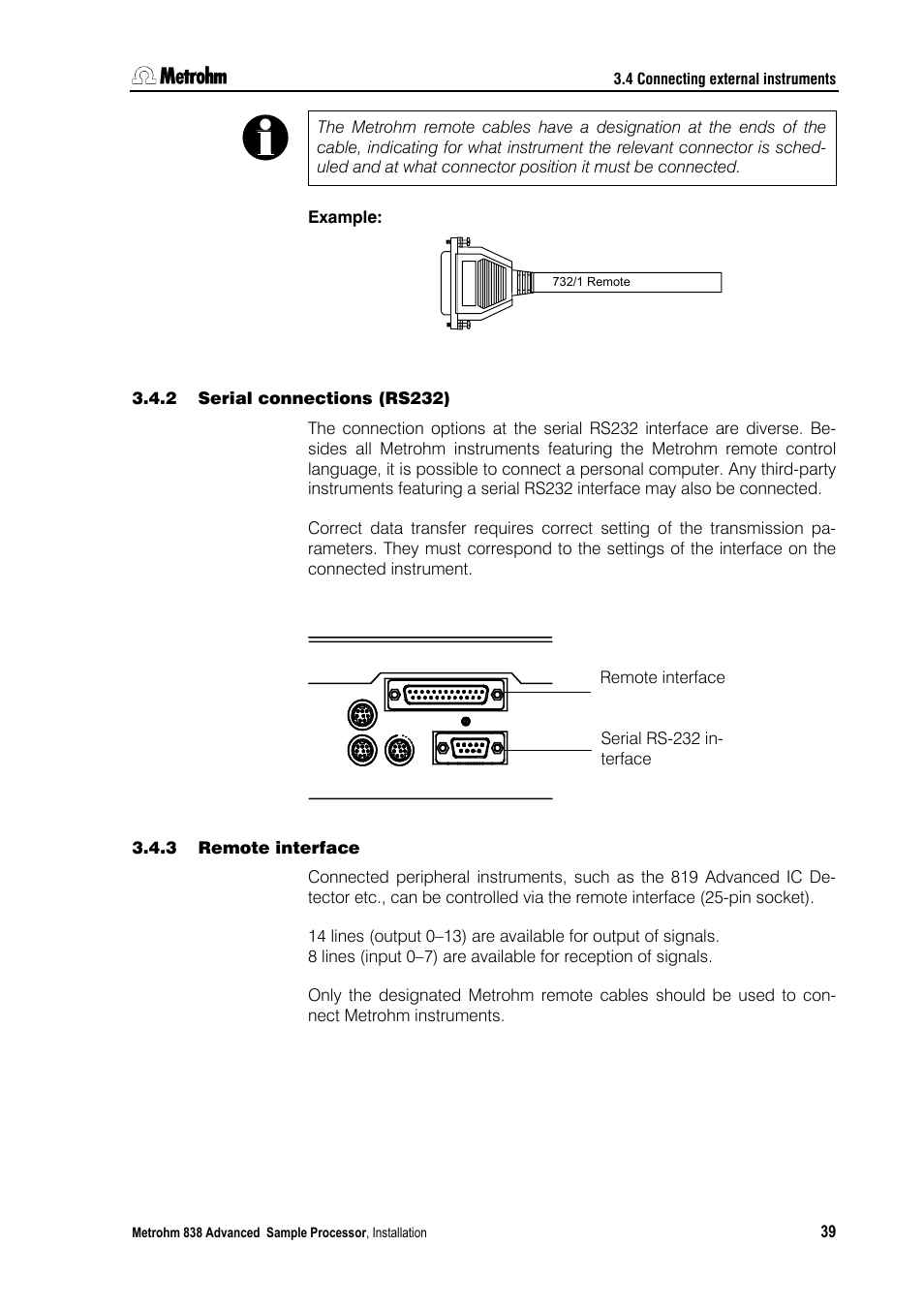 2 serial connections (rs232), 3 remote interface, Serial connections (rs232) | Remote interface | Metrohm 838 Advanced Sample Processor Installation Instructions User Manual | Page 45 / 109