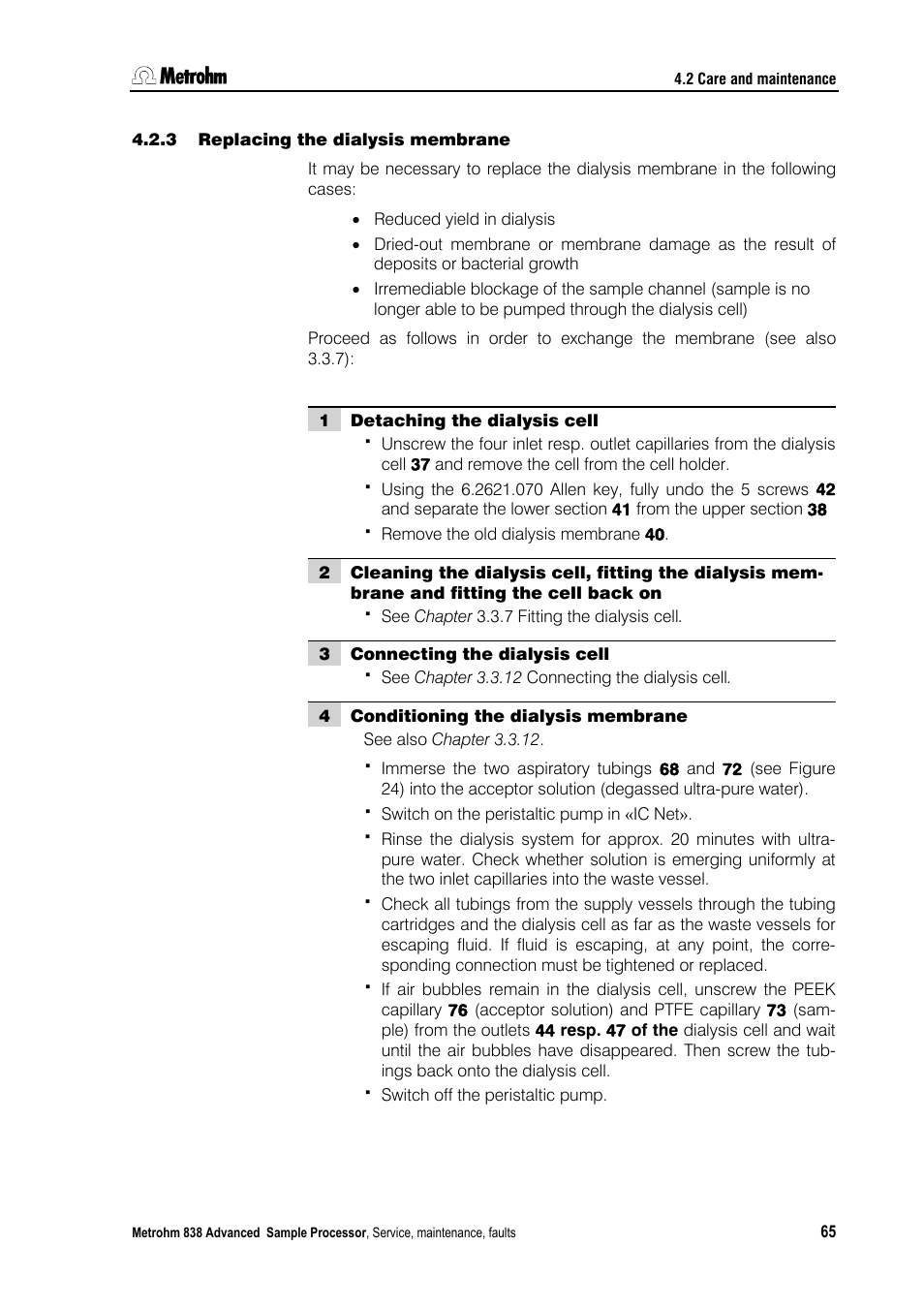 3 replacing the dialysis membrane | Metrohm 838 Advanced Sample Processor Installation Instructions User Manual | Page 71 / 109