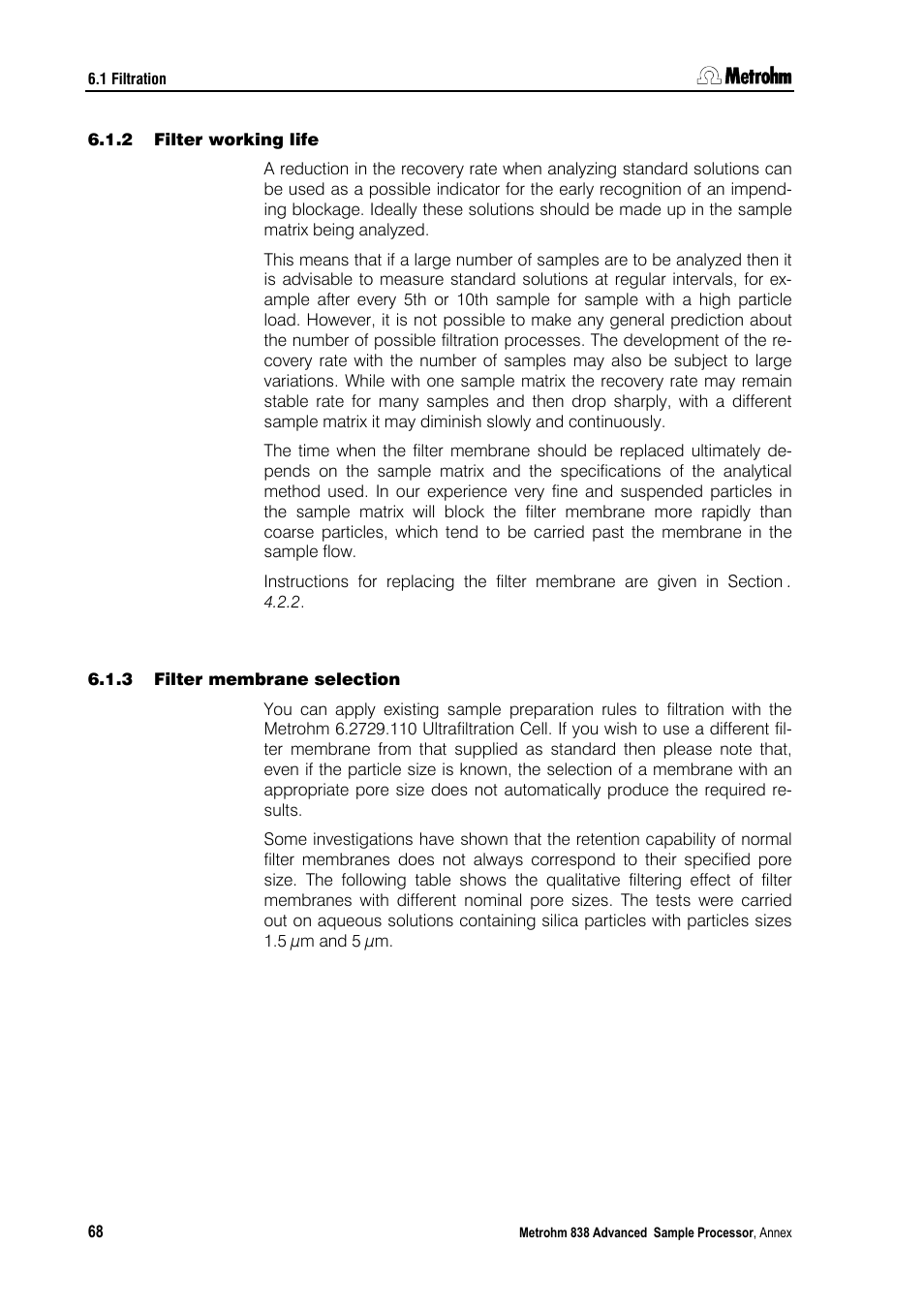 2 filter working life, 3 filter membrane selection | Metrohm 838 Advanced Sample Processor Installation Instructions User Manual | Page 74 / 109