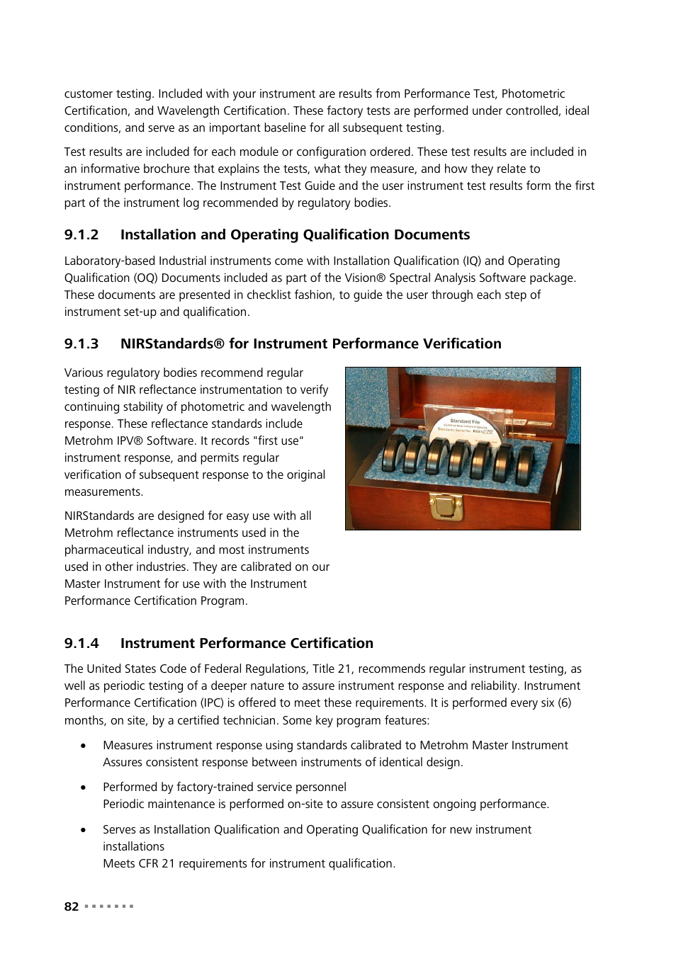 4 instrument performance certification, Installation and operating qualification documents, Instrument performance certification | Metrohm NIRS XDS Interactance OptiProbe Analyzer User Manual | Page 84 / 95