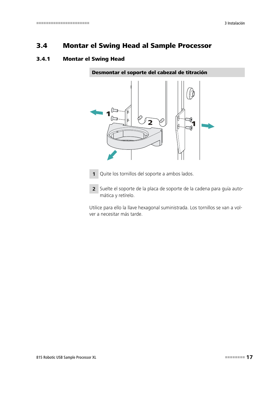 4 montar el swing head al sample processor, 1 montar el swing head, Montar el swing head al sample processor | Montar el swing head | Metrohm 815 Robotic USB Sample Processor XL User Manual | Page 25 / 114
