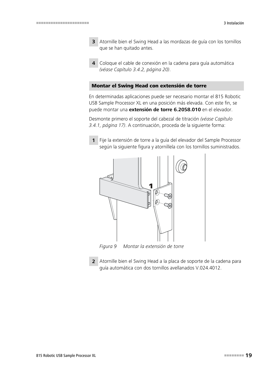 Figura 9, Montar la extensión de torre | Metrohm 815 Robotic USB Sample Processor XL User Manual | Page 27 / 114
