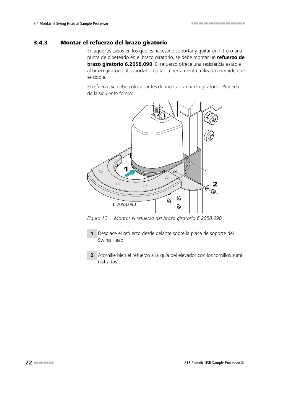 3 montar el refuerzo del brazo giratorio, Montar el refuerzo del brazo giratorio, Figura 12 | Montar el refuerzo del brazo giratorio 6.2058.090 | Metrohm 815 Robotic USB Sample Processor XL User Manual | Page 30 / 114