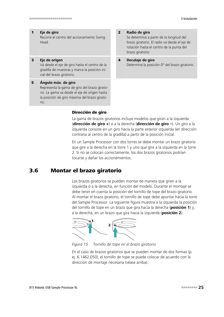 6 montar el brazo giratorio, Montar el brazo giratorio, Figura 15 | Tornillo de tope en el brazo giratorio | Metrohm 815 Robotic USB Sample Processor XL User Manual | Page 33 / 114