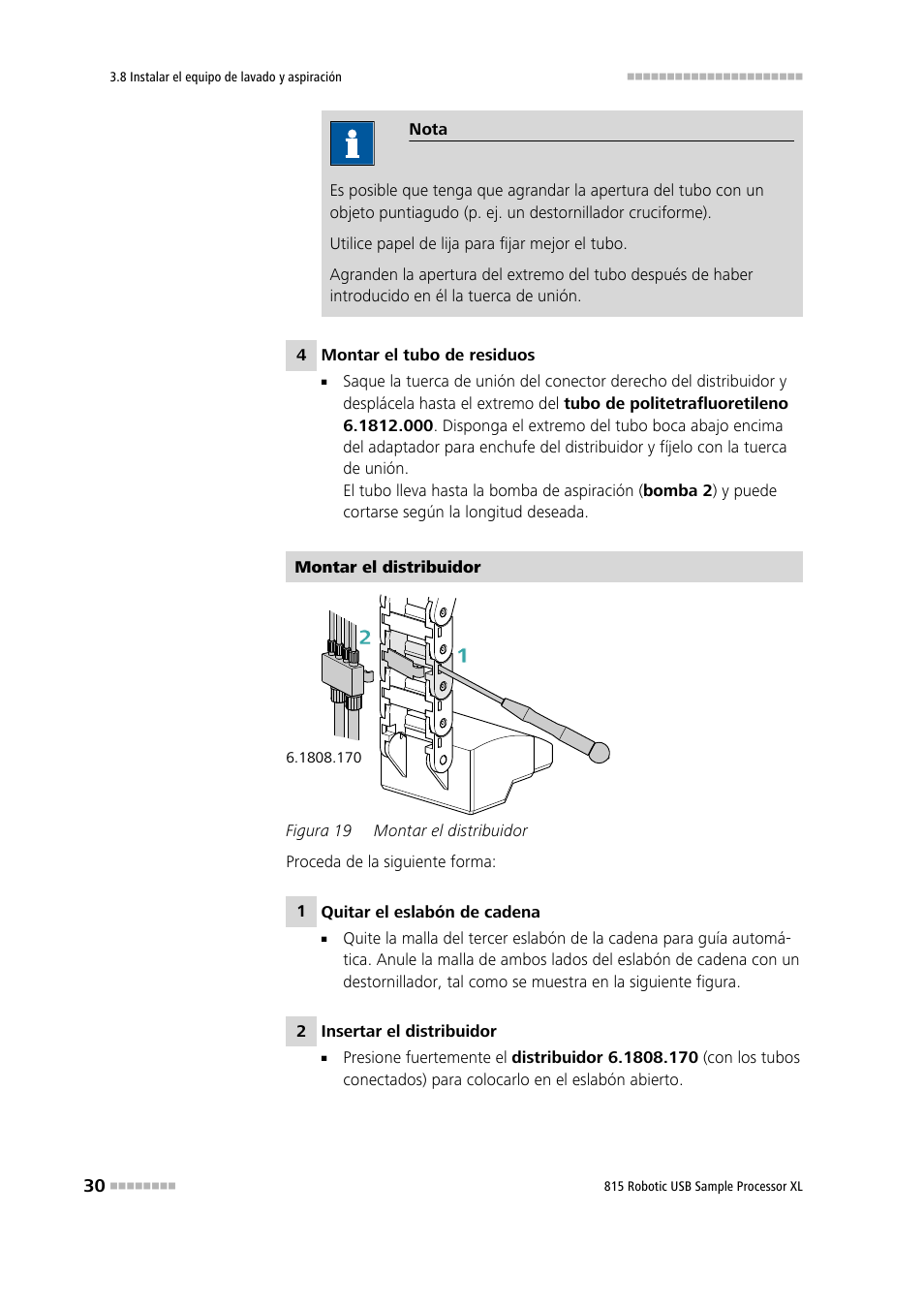 Figura 19, Montar el distribuidor | Metrohm 815 Robotic USB Sample Processor XL User Manual | Page 38 / 114
