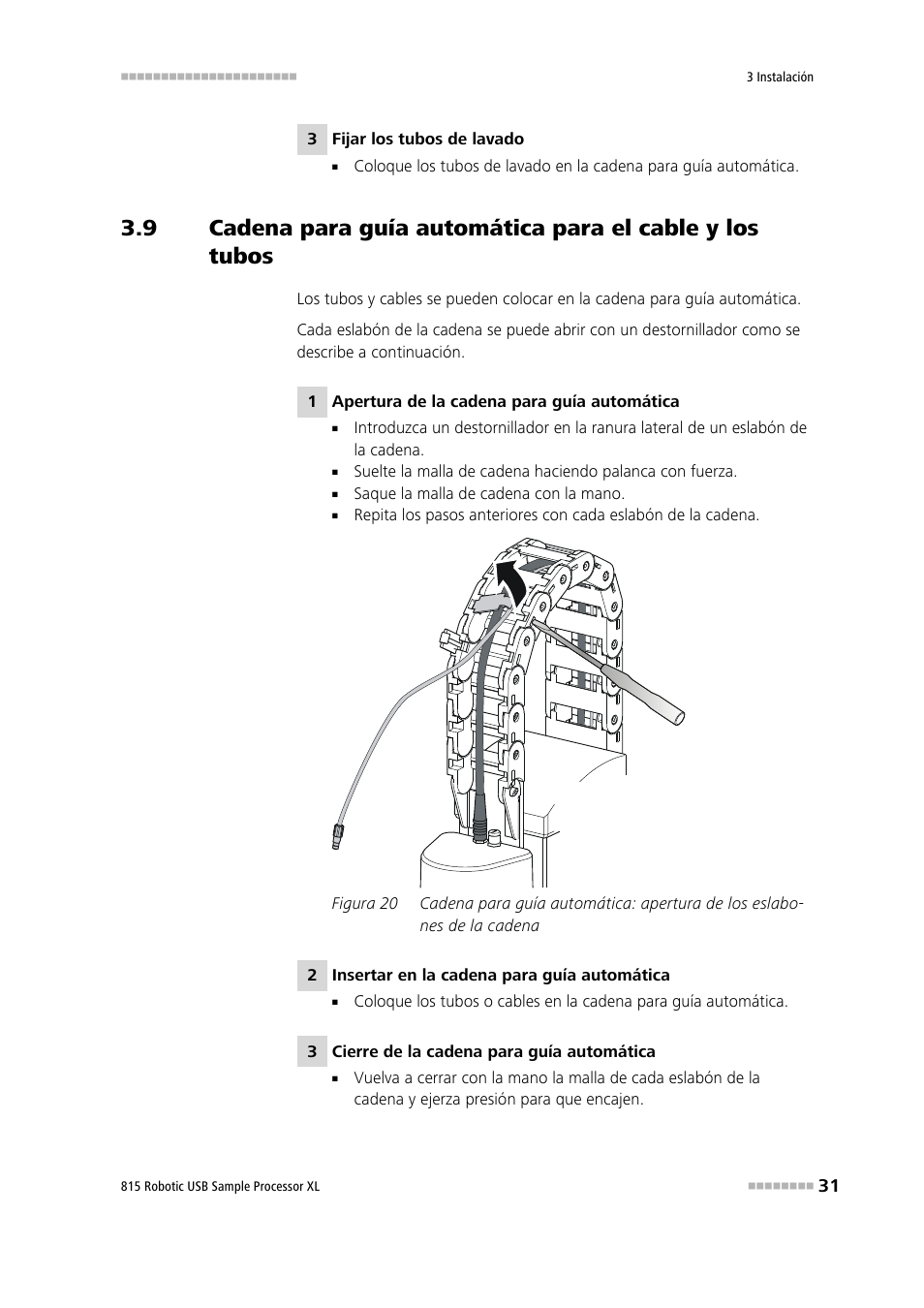 Figura 20 | Metrohm 815 Robotic USB Sample Processor XL User Manual | Page 39 / 114