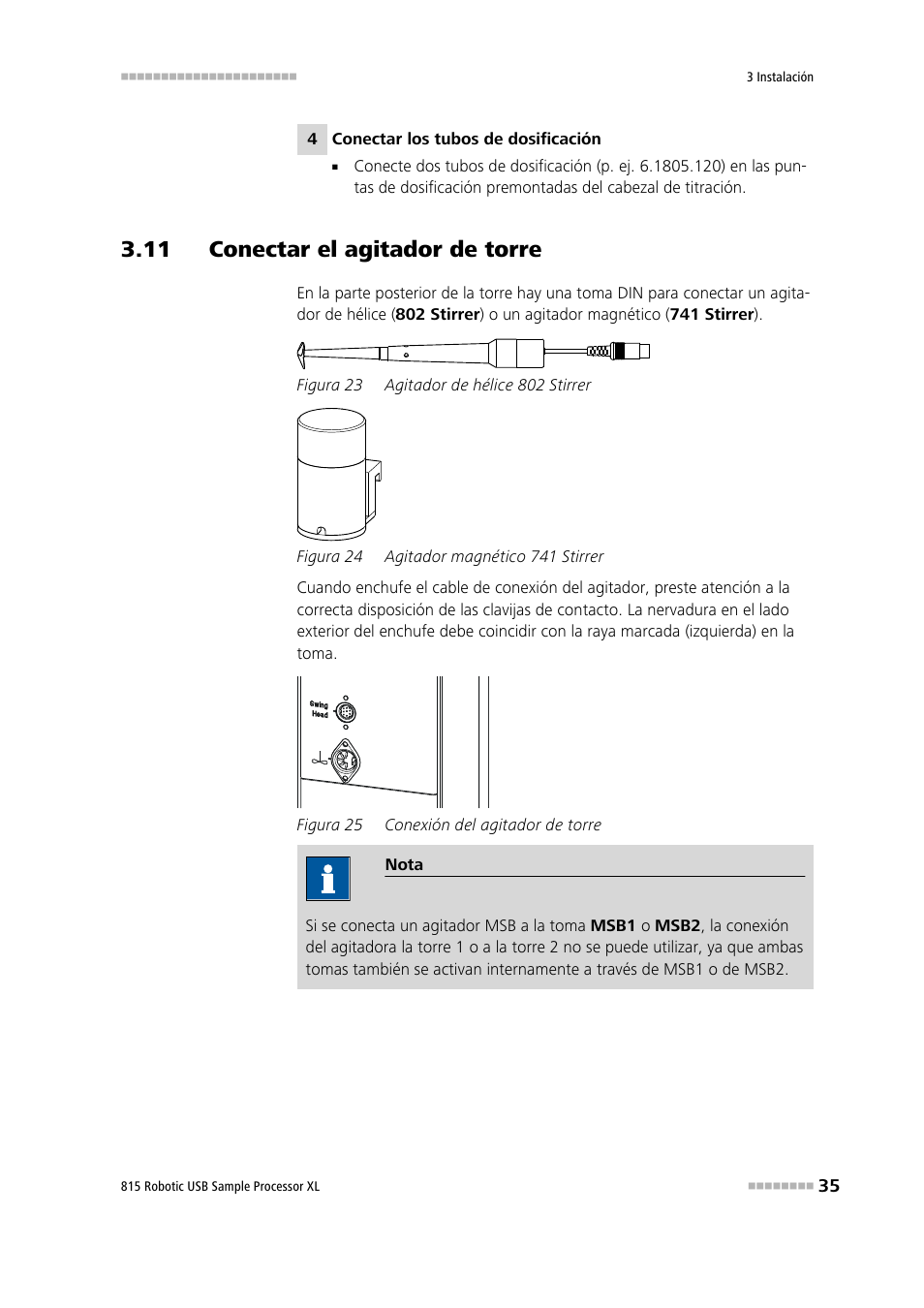 11 conectar el agitador de torre, Figura 23, Agitador de hélice 802 stirrer | Figura 24, Agitador magnético 741 stirrer, Figura 25, Conexión del agitador de torre | Metrohm 815 Robotic USB Sample Processor XL User Manual | Page 43 / 114
