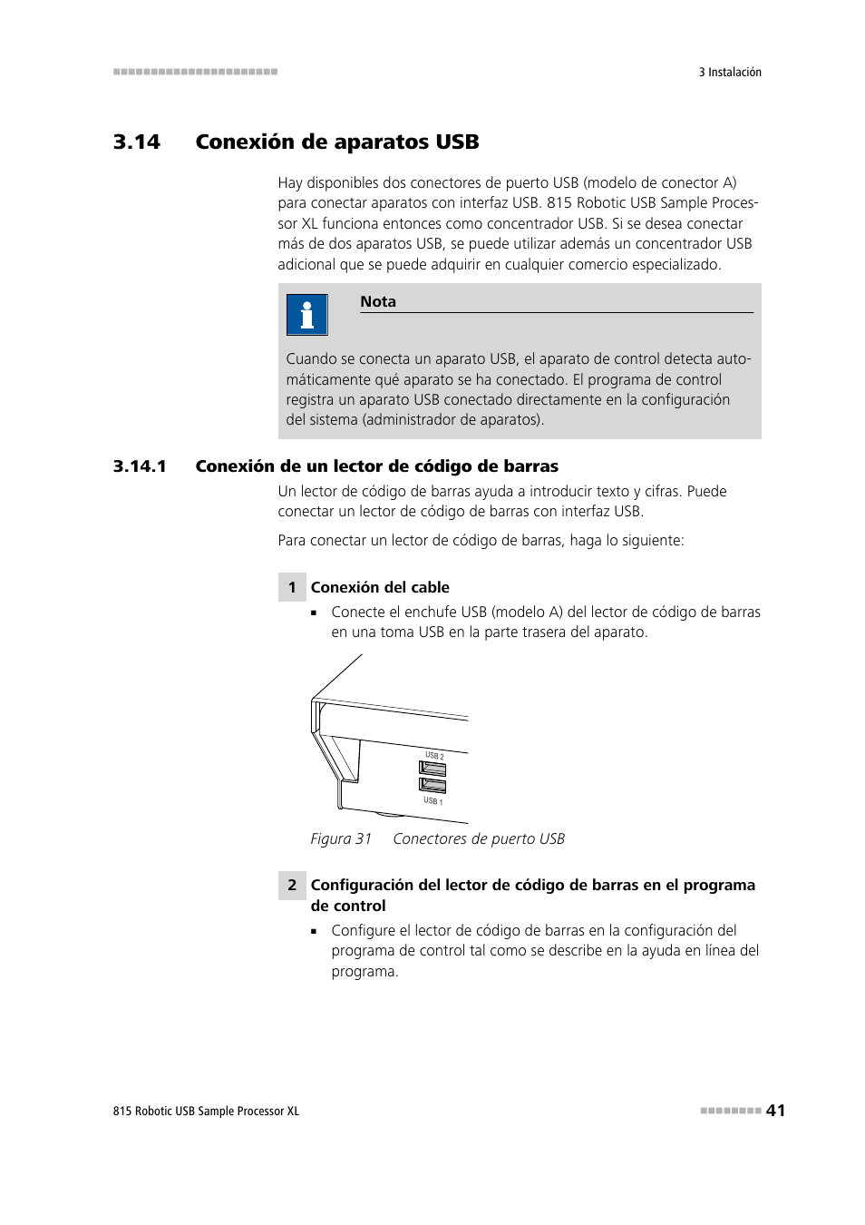 14 conexión de aparatos usb, 1 conexión de un lector de código de barras, Conexión de un lector de código de barras | Figura 31, Conectores de puerto usb | Metrohm 815 Robotic USB Sample Processor XL User Manual | Page 49 / 114