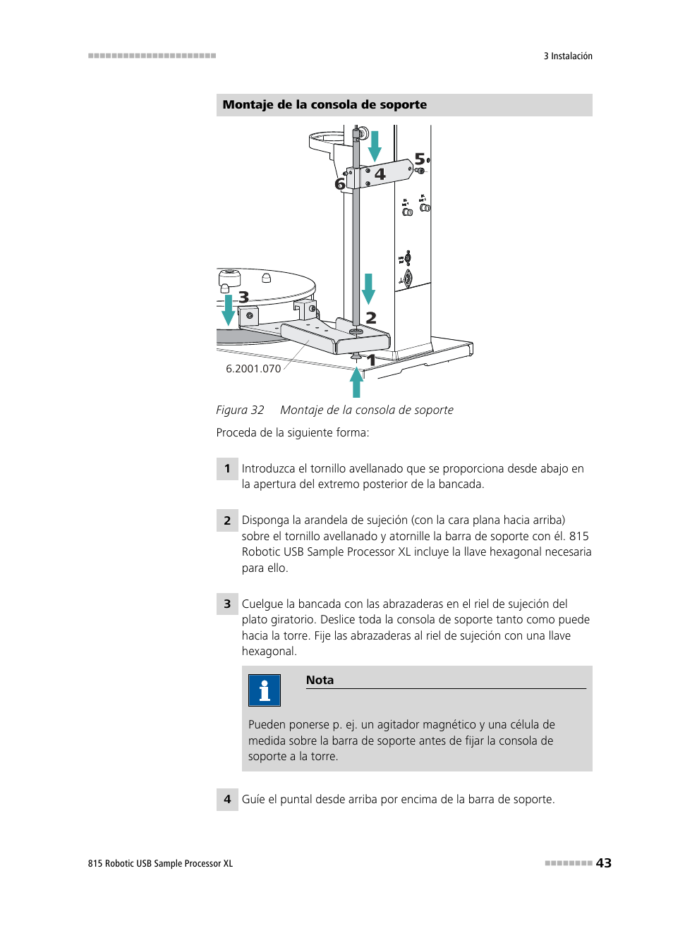 Figura 32, Montaje de la consola de soporte | Metrohm 815 Robotic USB Sample Processor XL User Manual | Page 51 / 114
