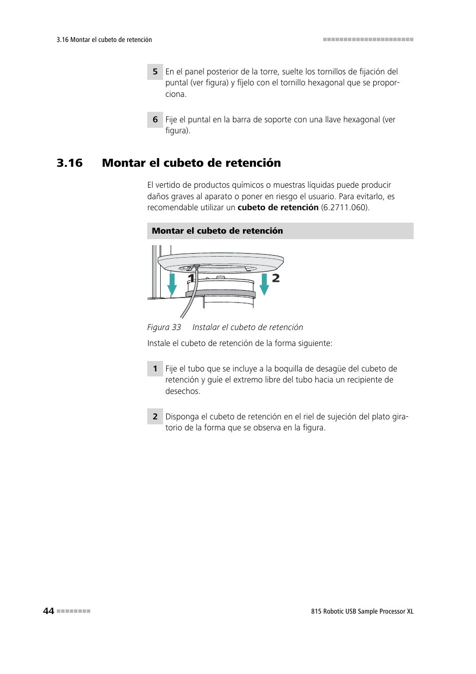 16 montar el cubeto de retención, Figura 33, Instalar el cubeto de retención | Metrohm 815 Robotic USB Sample Processor XL User Manual | Page 52 / 114