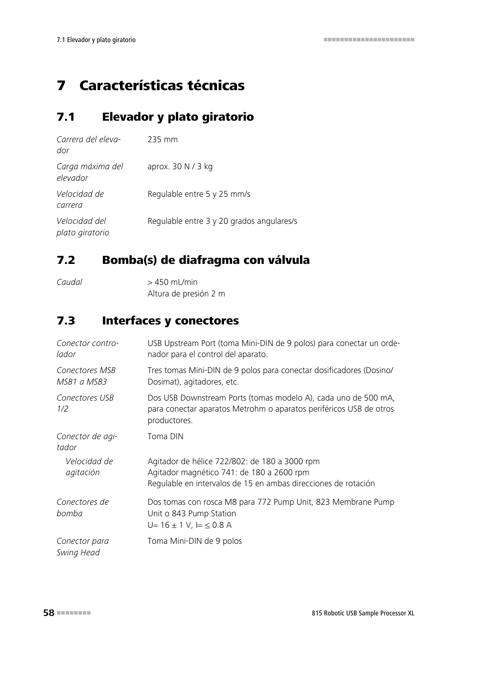 7 características técnicas, 1 elevador y plato giratorio, 2 bomba(s) de diafragma con válvula | 3 interfaces y conectores, Elevador y plato giratorio, Bomba(s) de diafragma con válvula, Interfaces y conectores | Metrohm 815 Robotic USB Sample Processor XL User Manual | Page 66 / 114