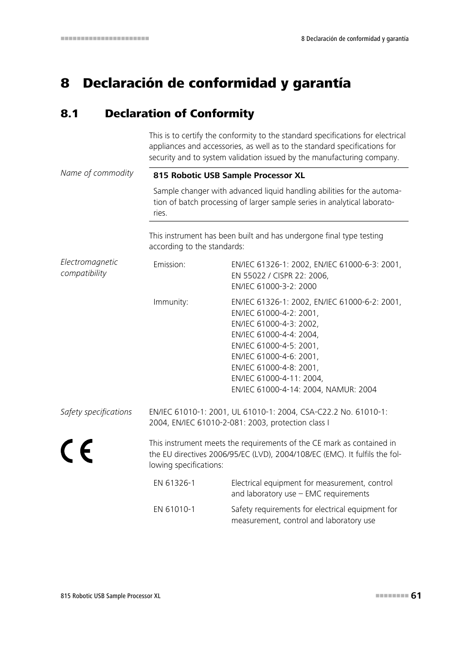8 declaración de conformidad y garantía, 1 declaration of conformity, Declaration of conformity | Metrohm 815 Robotic USB Sample Processor XL User Manual | Page 69 / 114