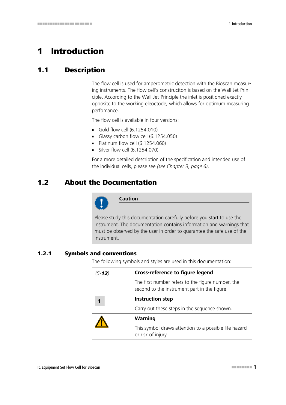 1 introduction, 1 description, 2 about the documentation | 1 symbols and conventions, Description, About the documentation, Symbols and conventions | Metrohm Flow Cell for Bioscan – 6.5331.0X0 User Manual | Page 7 / 21