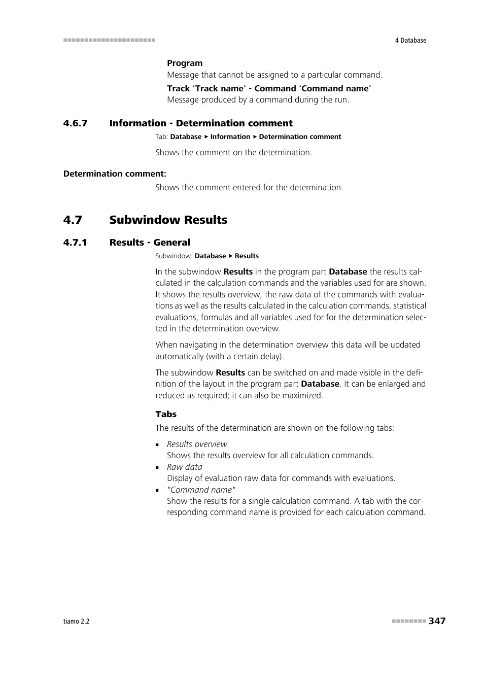 7 information - determination comment, 7 subwindow results, 1 results - general | Information - determination comment, Subwindow results, Results - general, Result | Metrohm tiamo 2.2 Manual User Manual | Page 361 / 1574