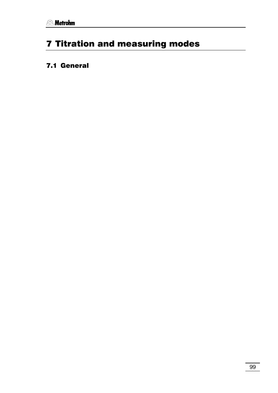 7 titration and measuring modes, 1 measuring mode, 2 reagent addition and measurement acceptance | 3 automatic equivalence point recognition, 4 fixed endpoints, 5 evaluation of pk and hnp values, 3 met monotonic equivalence point titration, 4 set titration to a preset endpoint, 2 reagent addition, 3 measuring point list | Metrohm 796 Titroprocessor User Manual | Page 105 / 312